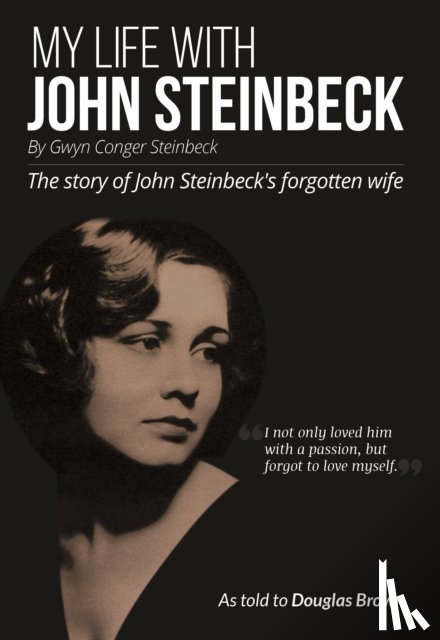 Steinbeck, Gwyn Conger, Brown, Douglas - My Life With John Steinbeck