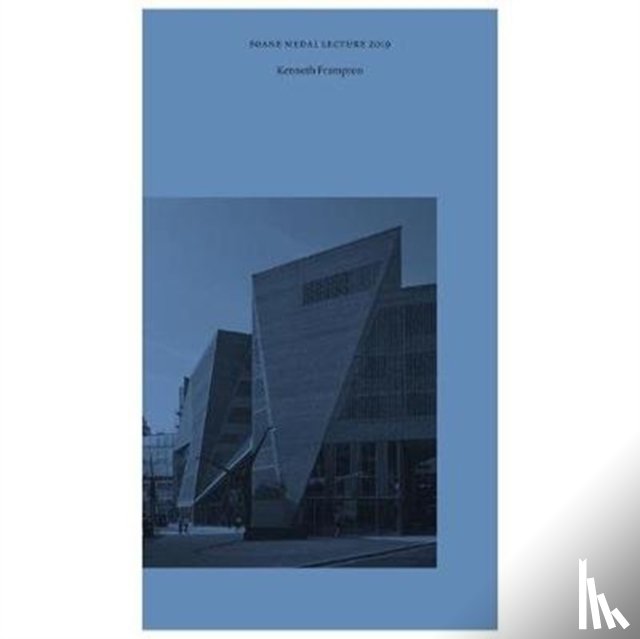 Frampton, Kenneth - The Unfinished Modern Project at the End of Modernity