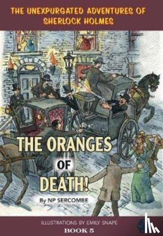 Sercombe, NP - The Oranges of Death!