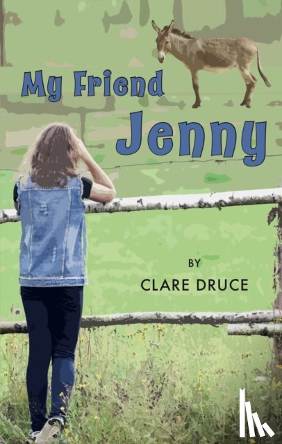 Druce, Clare - My Friend Jenny