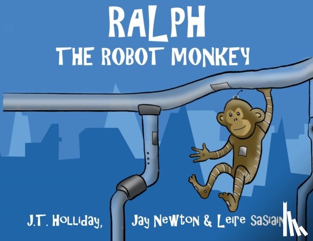Newton, Jay - Ralph the Robot Monkey