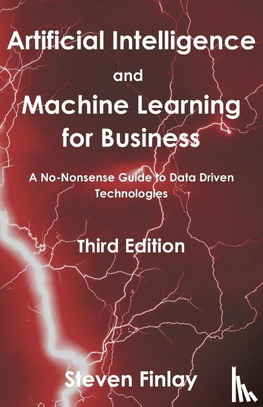 Finlay, Steven - Artificial Intelligence and Machine Learning for Business