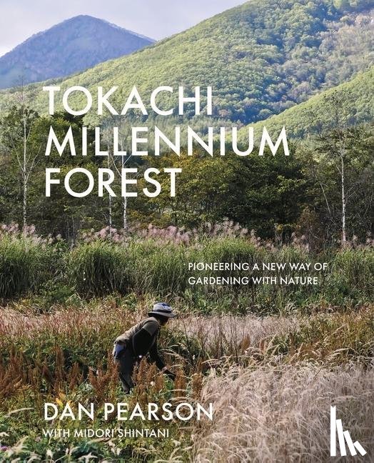 Pearson, Dan, Shintani, Midori - Tokachi Millennium Forest