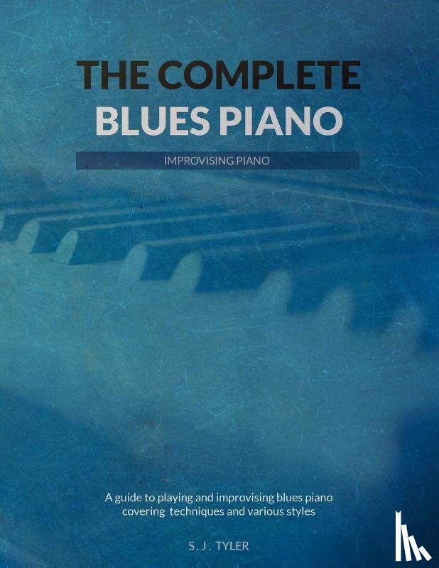 Tyler, S J - The Complete Blues Piano