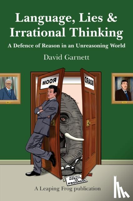 Garnett, David - Language, Lies and Irrational Thinking