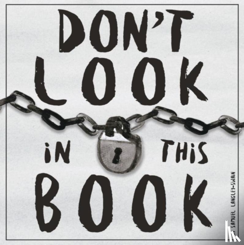 Langley-Swain, Samuel - Don't Look In This Book
