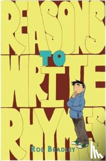 Bradley, Rob - Reasons to Write Rhymes