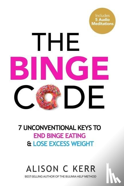 Kerr, Richard, Kerr, Ali - The Binge Code