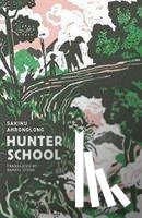 Ahronglong, Sakinu - Hunter School