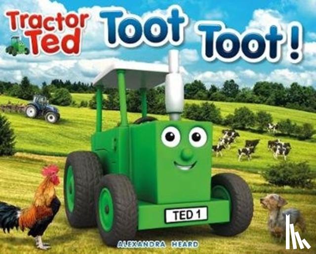 Heard, Alexandra - Tractor Ted Toot Toot