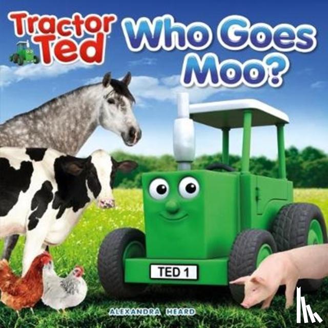 Heard, Alexandra - TractorTed Who Goes Moo