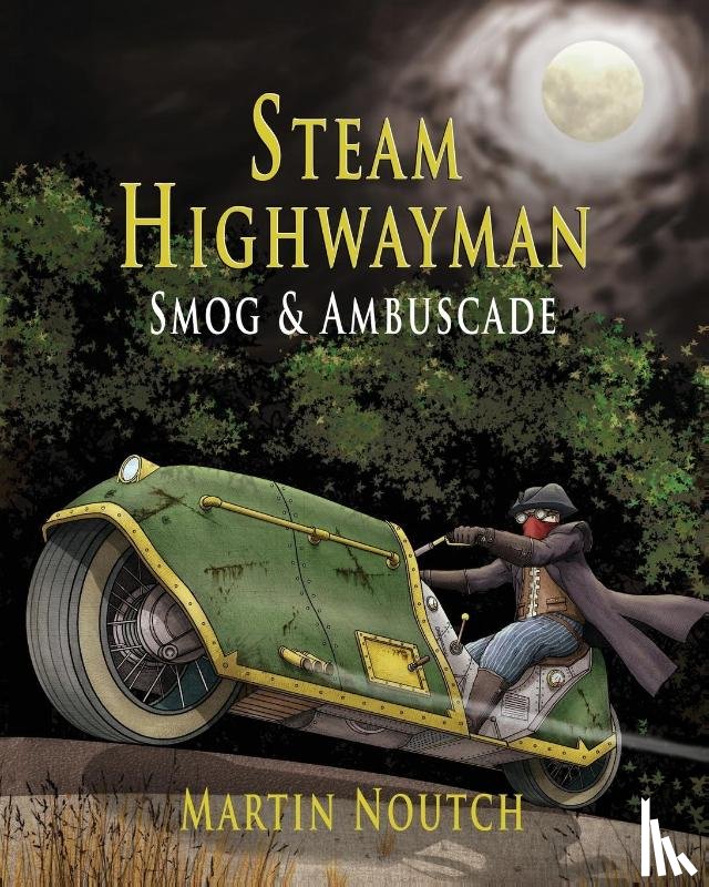 Noutch, Martin Barnabus - Steam Highwayman 1
