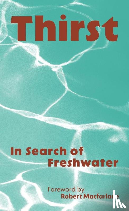 macfarlane, robert, Jones l - Thirst