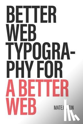 Matej Latin - Better Web Typography for a Better Web