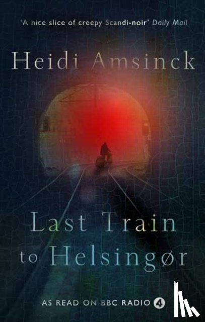 Amsinck, Heidi - Last Train to Helsingør