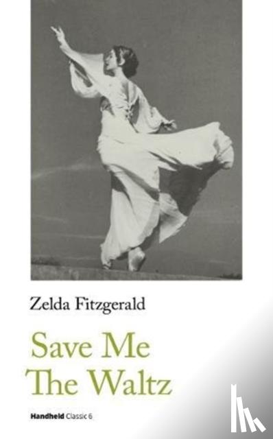 Fitzgerald, Zelda - Save Me The Waltz