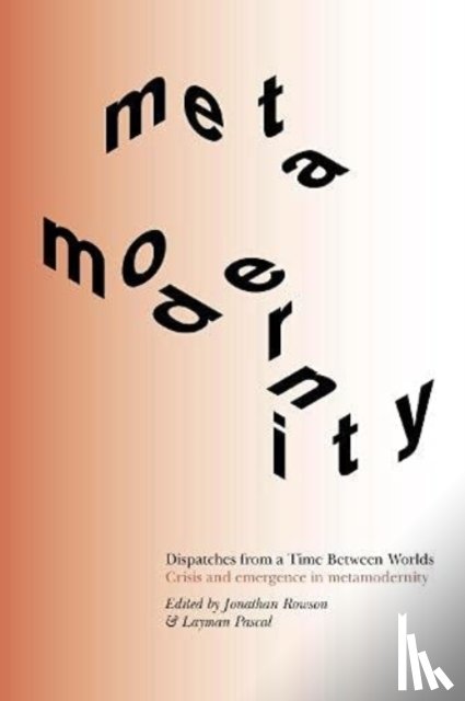  - Dispatches from a Time Between Worlds