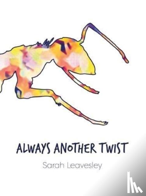 Leavesley, Sarah - Always Another Twist