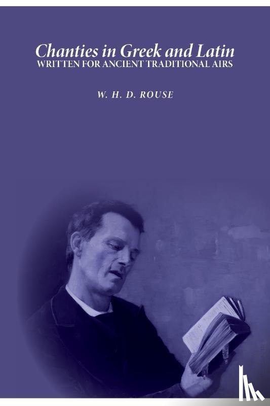 Rouse, William Henry Denham - Chanties in Greek and Latin