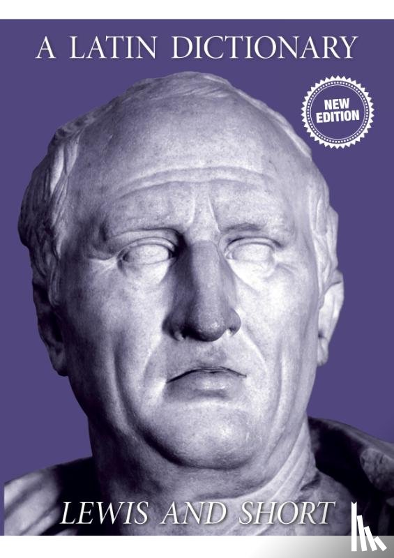 Lewis, Charlton T, Short, Charles - A Latin Dictionary