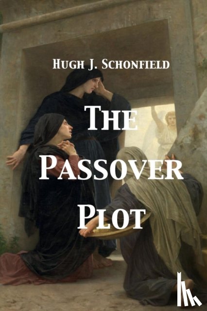Schonfield, Hugh J - The Passover Plot