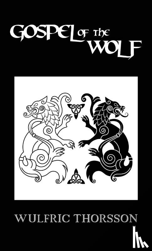 Thorsson, Wulfric - Gospel Of The Wolf