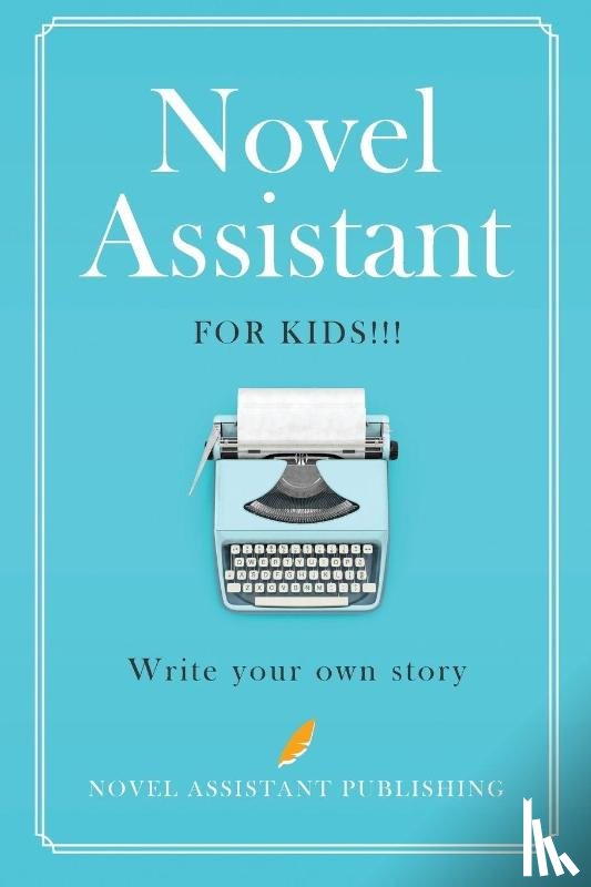 Mathews, A J - Novel Assistant for Kids