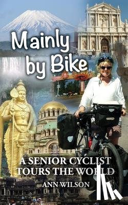 Wilson, Ann - Mainly by Bike