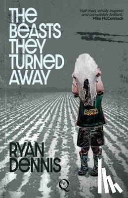 Dennis, Ryan - The Beasts They Turned Away