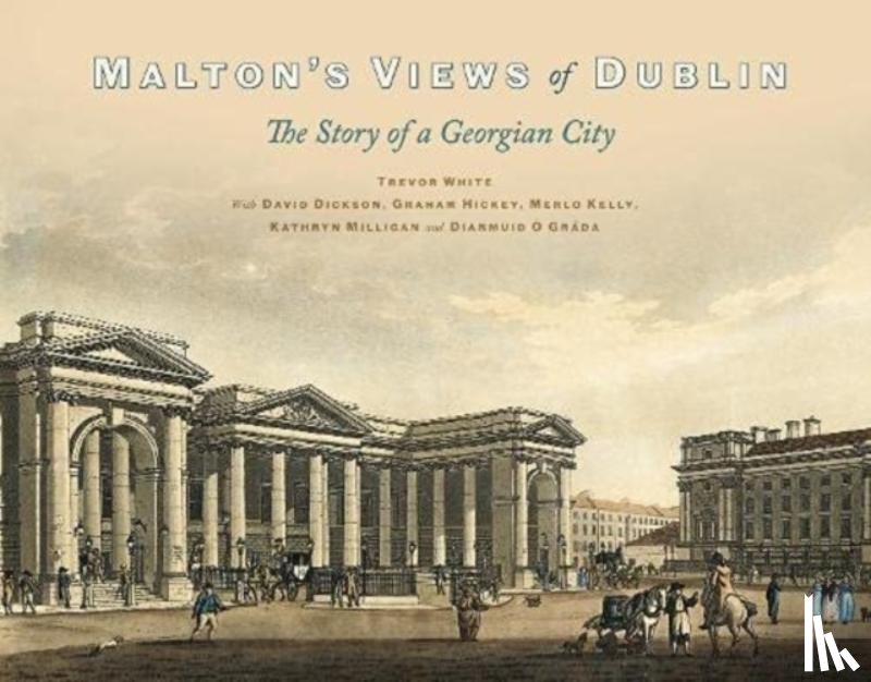  - Malton's Views of Dublin
