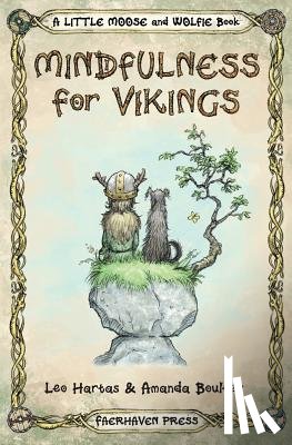 Hartas, Leo - Mindfulness for Vikings: Inspirational quotes and pictures encouraging a happy stress free life for adults and kids