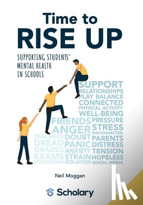 Durden-Myers, Elizabeth - Time to RISE Up: Supporting Students' Mental Health in Schools