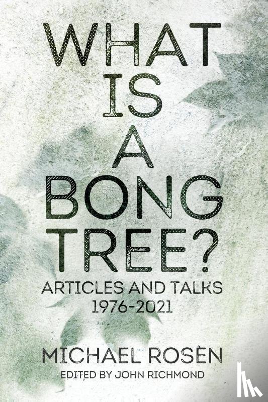 Rosen, Michael - What is a Bong Tree?