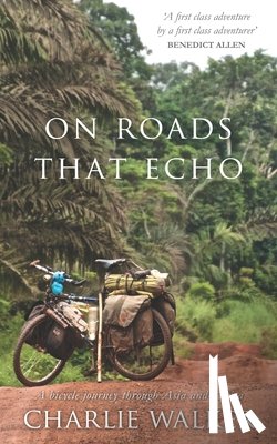 Walker, Charlie - On Roads That Echo