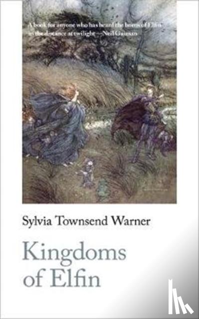 Warner, Sylvia Townsend - Kingdoms of Elfin