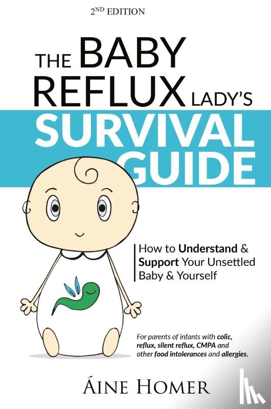 Homer, Aine - The Baby Reflux Lady's Survival Guide