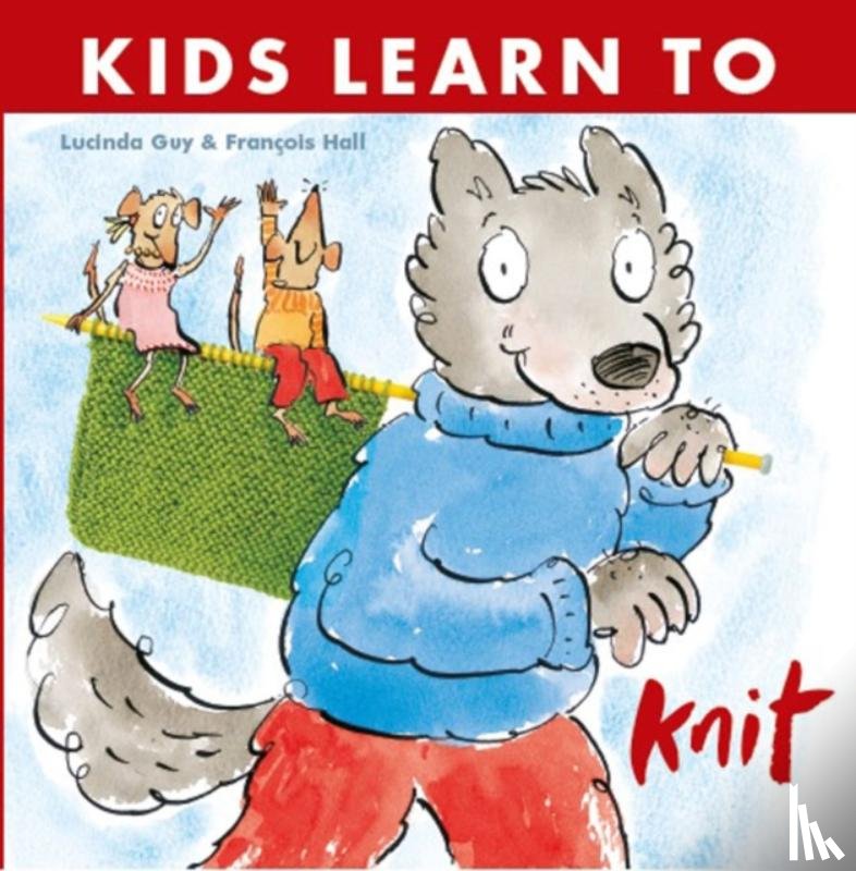 Guy, Lucinda - Kids Learn to Knit