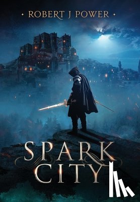 Power, Robert J - Spark City