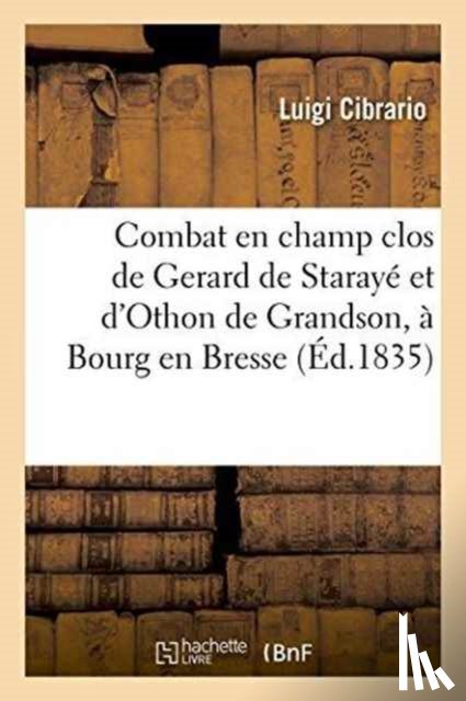 Cibrario, Luigi - Combat En Champ Clos, A Bourg En Bresse