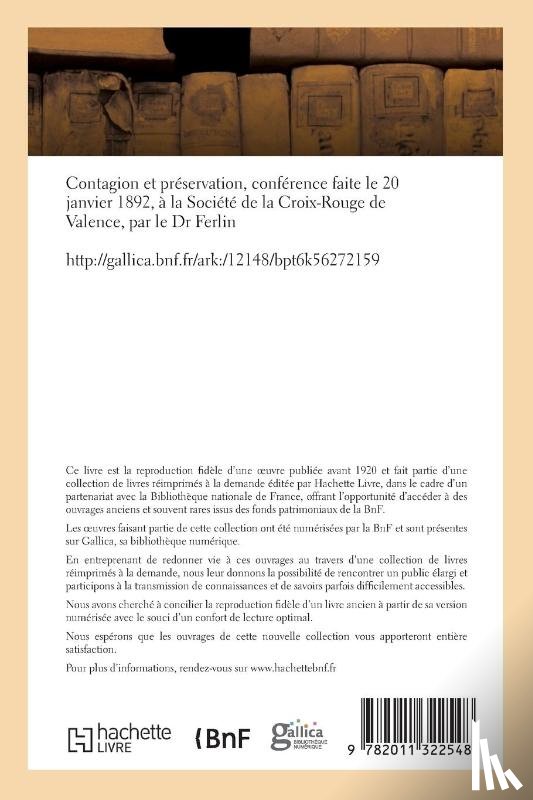Ferlin, Auguste - Contagion Et Preservation, Conference Le 20 Janvier 1892, A La Societe de la Croix-Rouge de Valence