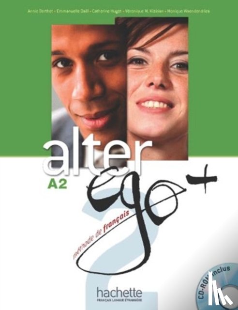 Berthet, Annie, Waendendries, Monique, Hugot, Catherine - Alter Ego + 2 : Livre de l'eleve + Parcours digital