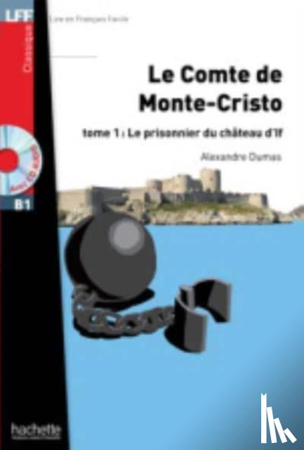 Dumas, Alexandre - Le Comte de Monte Cristo T 01 + CD Audio MP3: Le Comte de Monte Cristo T 01 + CD Audio MP3