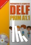 Launay, Maud, Marty, Roselyne - DELF Prim - Livre de l'eleve (A1.1)