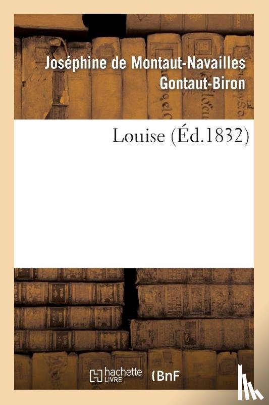 Gontaut-Biron, Josephine de Montaut-Navailles - Louise