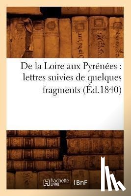 Sans Auteur - De la Loire aux Pyrenees