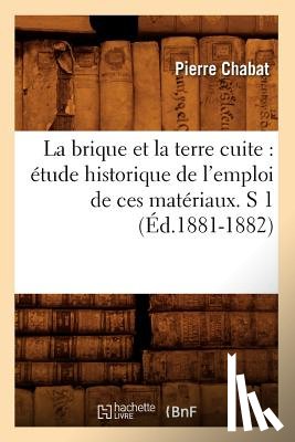 Chabat, Pierre - La brique et la terre cuite