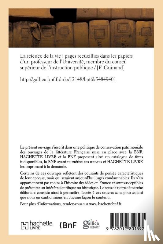 Guinand, Francois - La Science de la Vie: Pages Recueillies Dans Les Papiers d'Un Professeur de l'Universite