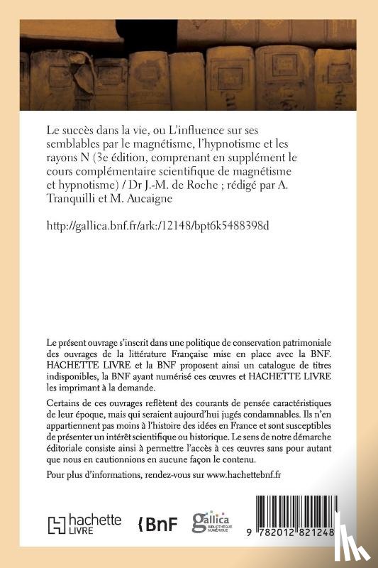 Santini de Riols, Emmanuel-Napoleon - Le Succes Dans La Vie, Ou l'Influence Sur Ses Semblables Par Le Magnetisme, l'Hypnotisme