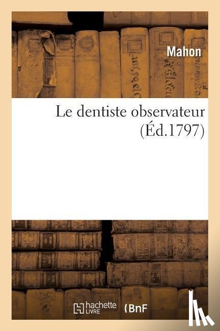 Mahon - Le Dentiste Observateur