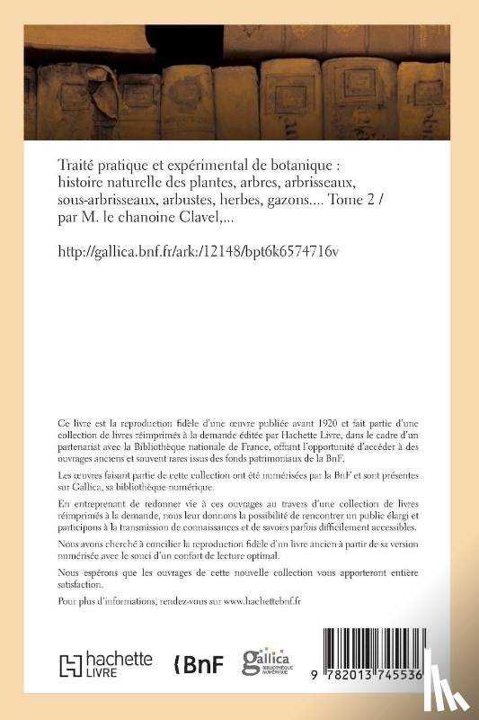 Clavel, Louis-Auguste - Traite Pratique Et Experimental de Botanique, Histoire Naturelle Des Plantes, Arbres Tome 2